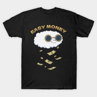 Easy Money Rainy Cloud T-Shirt